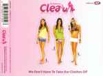 Cover of We Don't Have To Take Our Clothes Off, 2005, CD