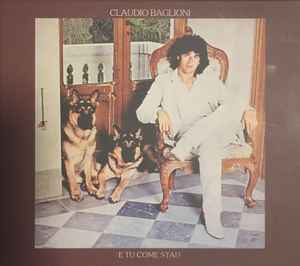 Claudio Baglioni – E Tu Come Stai? (2011, Digipack, CD) - Discogs