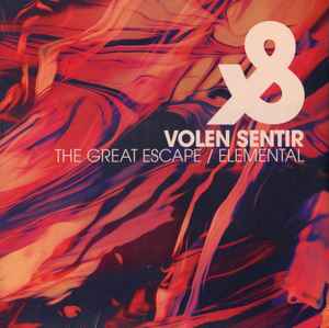 The Great Escape / Elemental - Volen Sentir