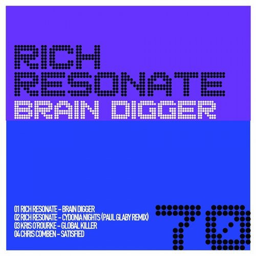 lataa albumi Rich Resonate Kris O'Rourke Chris Comben - Brain Digger EP