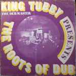 King Tubby - Presents The Roots Of Dub | Releases | Discogs
