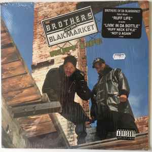 Brothers Uv Da Blakmarket - Ruff Life album cover