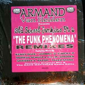The Funk Phenomena Remixes - Armand Van Helden Presents Old School Junkies  Pt. 2