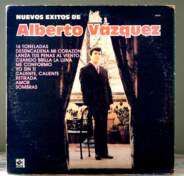 Album herunterladen Alberto Vazquez - Nuevos Éxitos De Alberto Vázquez