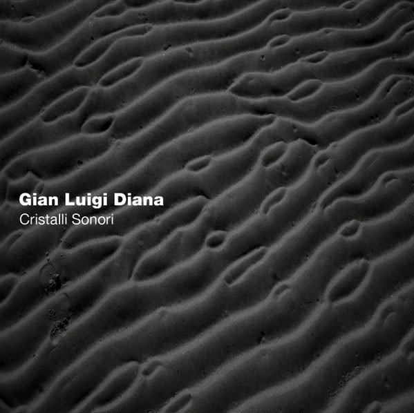 baixar álbum Gian Luigi Diana - Cristalli Sonori