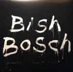 Cover of Bish Bosch, 2012-12-04, Vinyl