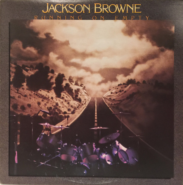 Jackson Browne – Running On Empty (1977, Vinyl) - Discogs