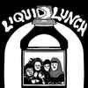 Liquid Lunch (5) - Come Again