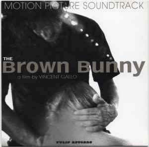 The Brown Bunny (Motion Picture Soundtrack) (2004, CD) - Discogs