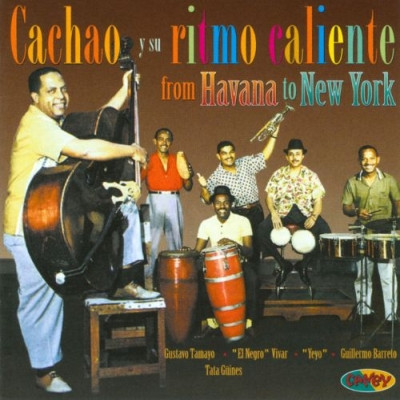 télécharger l'album Cachao Y Su Ritmo Caliente - From Havana To New York