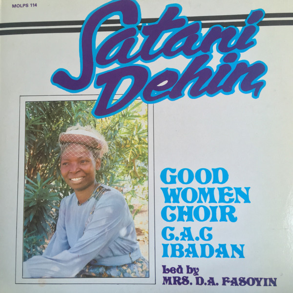 last ned album Good Women Choir CAC Ibadan - Satani Dehin