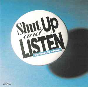 Shut Up And Listen: Panasonic Sound (1993, CD) - Discogs