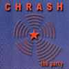 Chrash - The Party