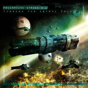 PreEmptive Strike 0.1 - Through The Astral Cold album cover