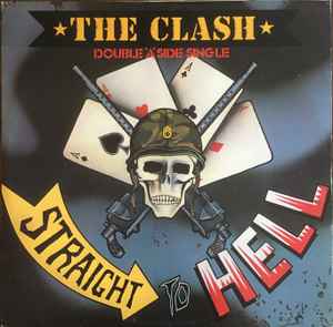Should I Stay Or Should I Go / Straight To Hell - The Clash