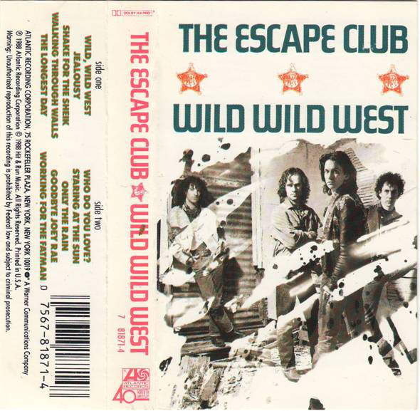 The Escape Club – Wild Wild West (1988, SR, Dolby HX Pro, Cassette) -  Discogs