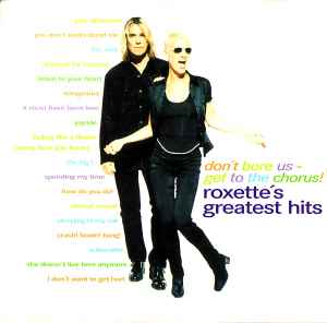 Roxette - Don't Bore Us - Get To The Chorus! (Roxette's Greatest Hits) album cover