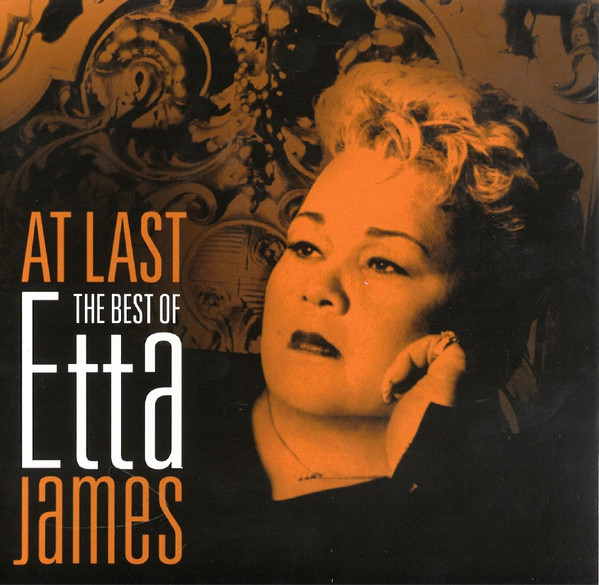 Etta James - At Last The Best Of Etta James | Camden (88697846612)