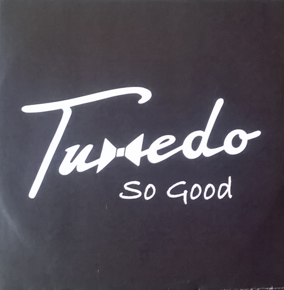 Tuxedo – So Good (2015, CDr) - Discogs