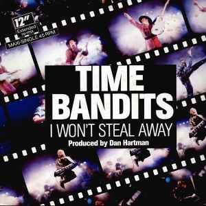 Time Bandits - I Won't Steal Away (Extended Re-Mix) album cover