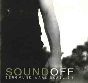 Bergmund Waal Skaslien - Sound Off album cover