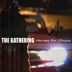 Heroes For Ghosts - The Gathering