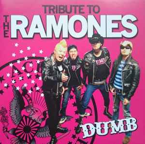 Dumb – Tribute To The Ramones (2007, CD) - Discogs
