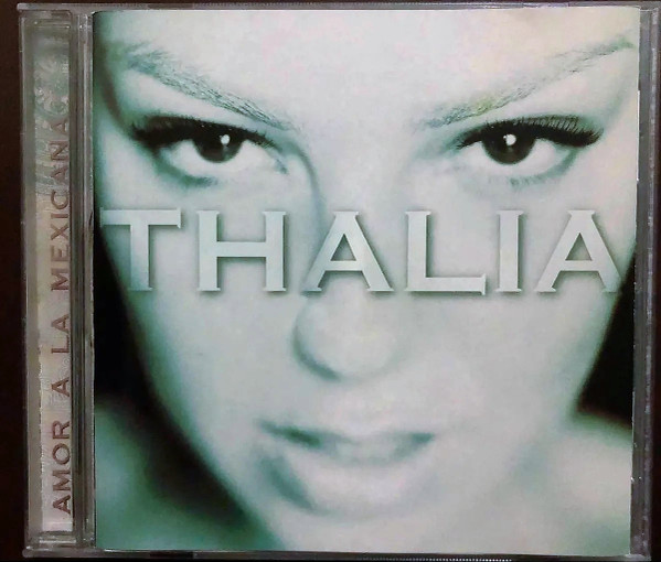 Thalia – Amor A La Mexicana (1997, CD) - Discogs