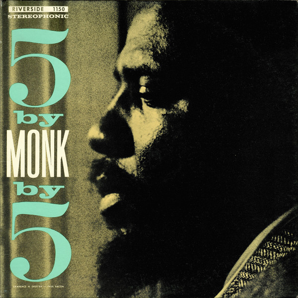 Thelonious Monk Quintet – 5 By Monk By 5 (Vinyl) - Discogs