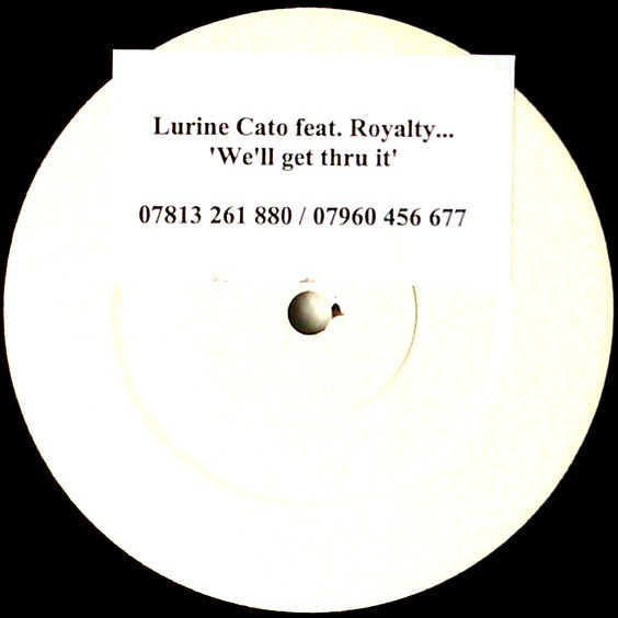 baixar álbum Lurine Cato Feat Royalty - Well Get Thru It