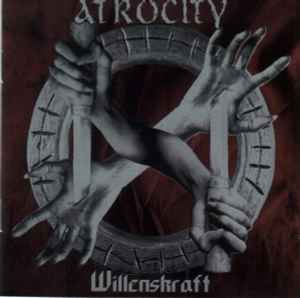 Atrocity - Willenskraft album cover