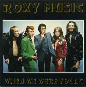 Roxy Music - When We Were Young album cover