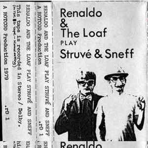 Renaldo & The Loaf - Play Struvé & Sneff | Releases | Discogs