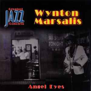 Wynton Marsalis - Angel Eyes