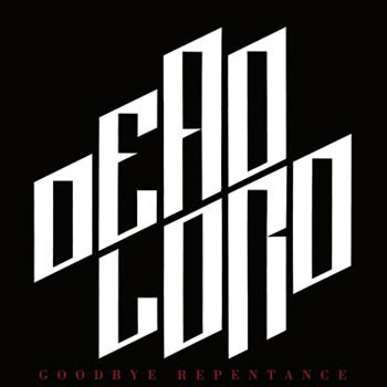Dead Lord – Goodbye Repentance (2016, Clear, Vinyl) - Discogs