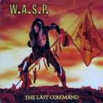 W.A.S.P. – The Last Command (2012, Yellow, 180g, Vinyl) - Discogs