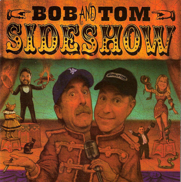 Bob And Tom Sideshow 2004 Cd Discogs
