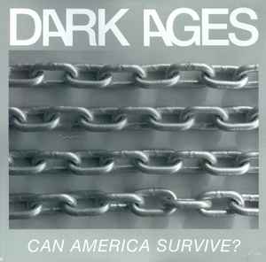 Dark Ages (3) - Can America Survive? album cover