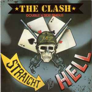 The Clash - Should I Stay Or Should I Go / Straight To Hell album cover