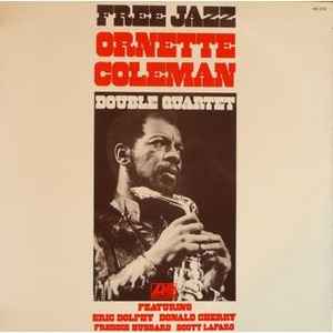 Ornette Coleman Double Quartet Featuring Eric Dolphy, Donald