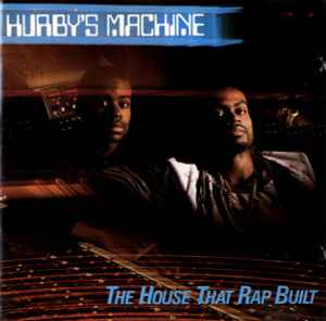 Hurby's Machine – The House That Rap Built (1987, CD) - Discogs