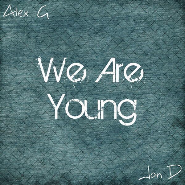 Album herunterladen Alex G , Jon D - We Are Young