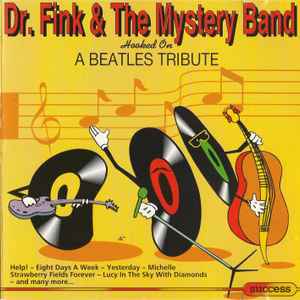 Dr. Fink - Hooked On A Beatles Tribute album cover