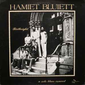 Birthright: A Solo Blues Concert - Hamiet Bluiett