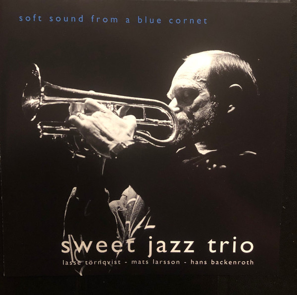 Sweet Jazz Trio – Soft Sound From A Blue Cornet (1996, CD) - Discogs