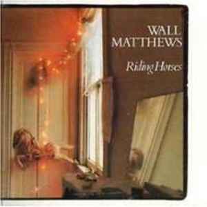 Wall Matthews - Riding Horses album cover