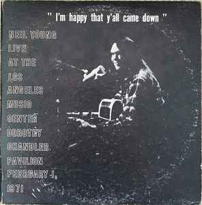 Neil Young - I'm Happy That Y'all Came Down | Releases | Discogs