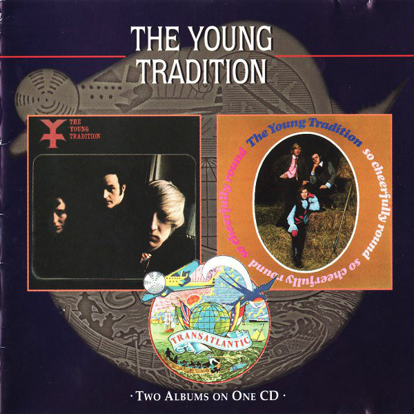 The Young Tradition – The Young Tradition / So Cheerfully Round