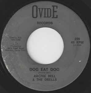 Archie Bell & The Drells - Dog Eat Dog / Tighten Up album cover