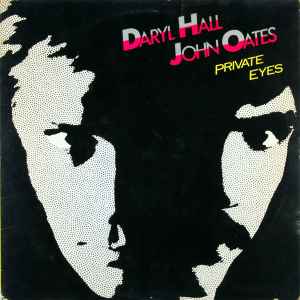 Private Eyes - Daryl Hall, John Oates